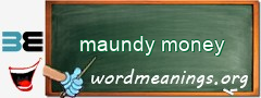 WordMeaning blackboard for maundy money